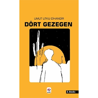 Dört Gezegen - Umut Utku Cihangir