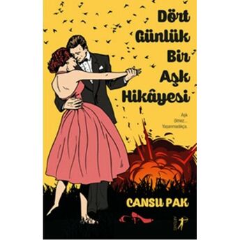 Dört Günlük Bir Aşk Hikayesi Cansu Pak