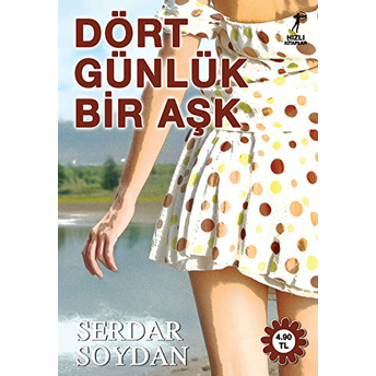 Dört Günlük Bir Aşk-Serdar Soydan