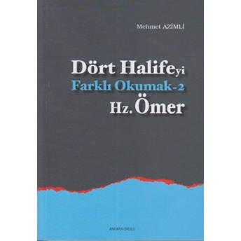 Dört Halifeyi Farklı Okumak 2 - Hz. Ömer Mehmet Azimli