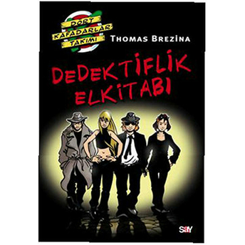 Dört Kafadarlar Takımı Özel Kitap 1: Dedektiflik Elkitabı Thomas Brezina