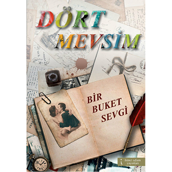 Dört Mevsim Bir Buket Sevgi Gökmen Başköy