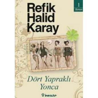 Dört Yapraklı Yonca Refik Halid Karay