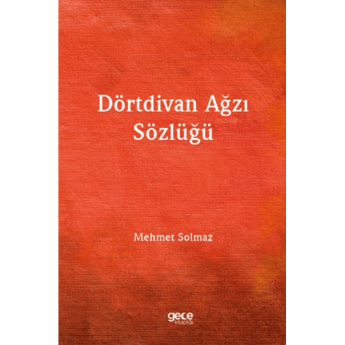 Dörtdivan Ağzı Sözlüğü Mehmet Solmaz