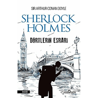 Dörtlerin Esrarı - Sherlock Holmes Sir Arthur Conan Doyle