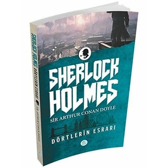 Dörtlerin Esrarı Sir Arthur Conan Doyle