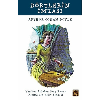 Dörtlerin Imzası Sir Arthur Conan Doyle