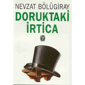 Doruktaki Irtica Nevzat Bölügiray