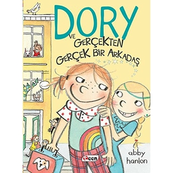 Dory Ve Gerçekten Gerçek Bir Arkadaş Abby Hanlon