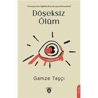 Döşeksiz Ölüm Gamze Taşçı