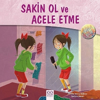 Dost Eller - Sakin Ol Ve Acele Etme Jennifer Moore-Mallinos