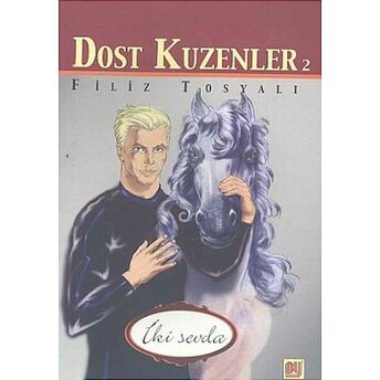 Dost Kuzenler 2 Filiz Tosyalı