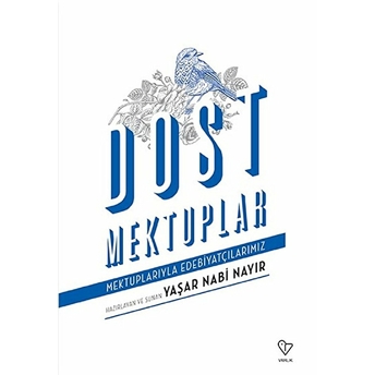 Dost Mektuplar Yaşar Nabi Nayır