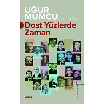 Dost Yüzlerde Zaman Uğur Mumcu