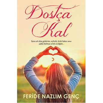 Dostça Kal-Feride Nazlım Genç