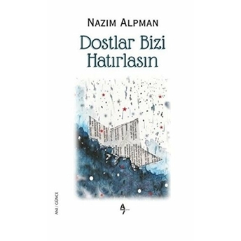 Dostlar Bizi Hatırlasın Nazım Alpman