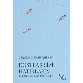 Dostlar Sizi Hatırlasın Çağatay Hakan Gürkan