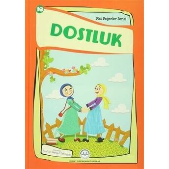 Dostluk Dini Değerler Serisi 10 Esma Budak