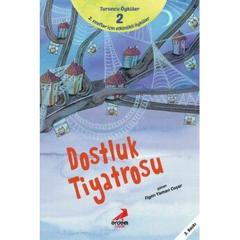 Dostluk Tiyatrosu - Turuncu Öyküler Figen Yaman Coşar