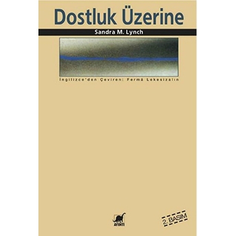 Dostluk Üzerine Sandra M. Lynch