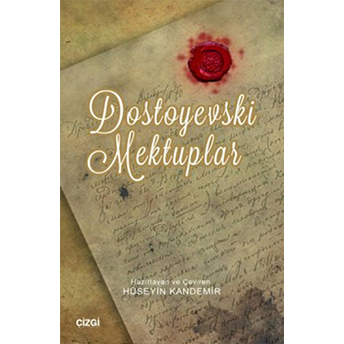 Dostoyevski Mektuplar Fyodor Mihayloviç Dostoyevski