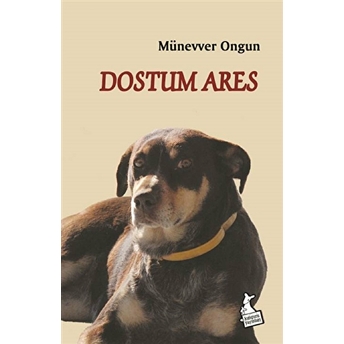 Dostum Ares - Münevver Ongun