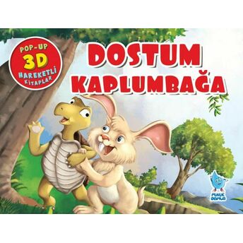 Dostum Kaplumbağa (Pop-Up 3D Hareketli Kitaplar) Kolektif