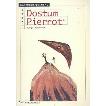 Dostum Pierrot Raymond Queneau