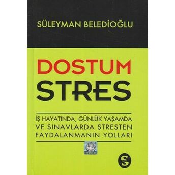 Dostum Stres Süleyman Beledioğlu