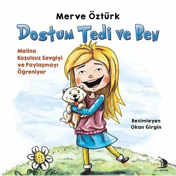 Dostum Tedi Ve Ben Merve Öztürk