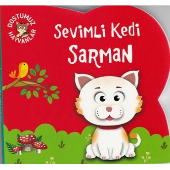 Dostumuz Hayvanlar 3 - Sevimli Kedi Sarman Kolektif