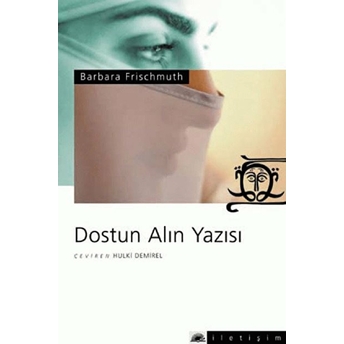 Dostun Alın Yazısı Barbara Frischmuth