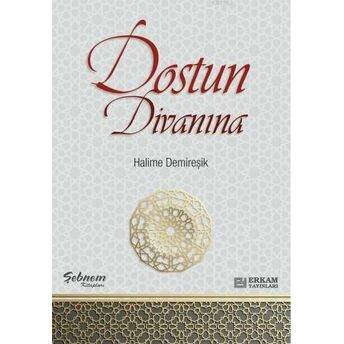 Dostun Divanına Halime Demireşik