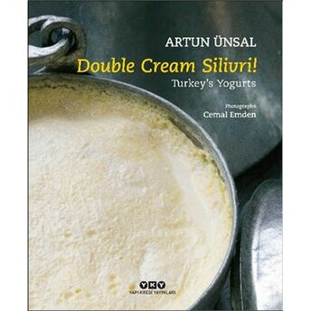 Double Cream Silivri! Turkey’s Yogurts Artun Ünsal