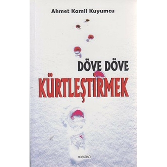 Döve Döve Kürtleştirmek