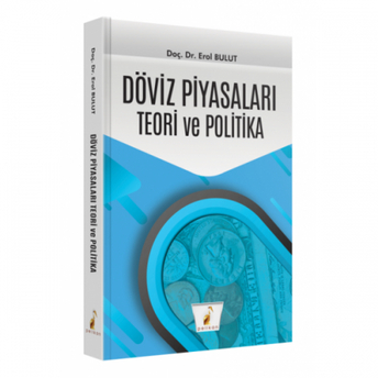 Döviz Piyasaları Teori Ve Politika Pelikan Yayınevi Erol Bulut