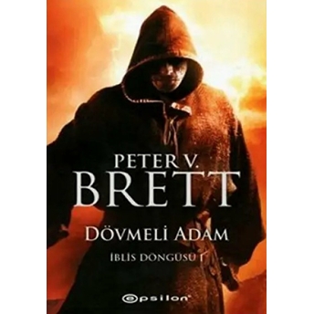 Dövmeli Adam / Iblis Döngüsü I Peter V. Brett