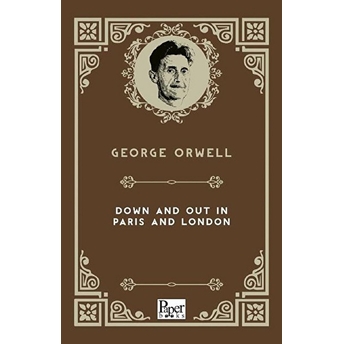 Down And Out In Paris And London (Ingilizce Kitap) George Orwell