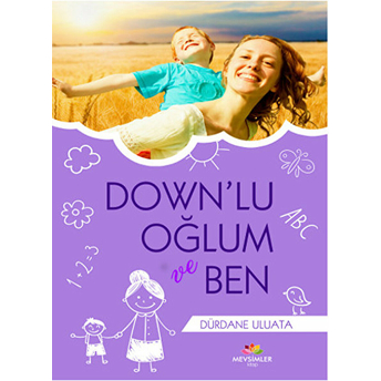 Down'lu Oğlum Ve Ben Dürdane Uluata