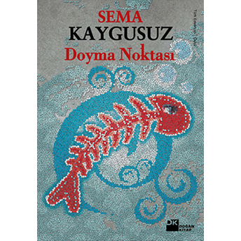 Doyma Noktası Sema Kaygusuz