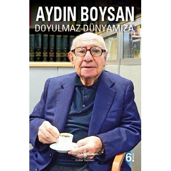 Doyulmaz Dünyamıza Aydın Boysan