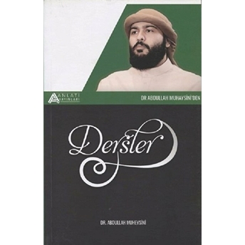 Dr. Abdullah Muhaysini'den Dersler - Abdullah Muheysini