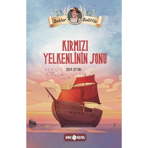 Dr. Dolittle Kırmızı Yelkenlinin Sonu Hugh Lofting