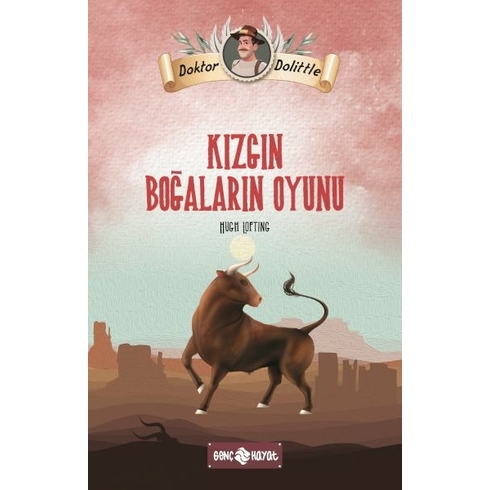 Dr. Dolittle Kızgın Boğaların Oyunu Hugh Lofting