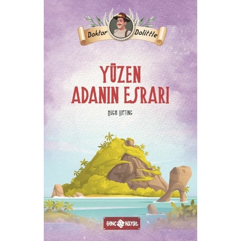 Dr. Dolittle Yüzen Adanın Esrarı Hugh Lofting