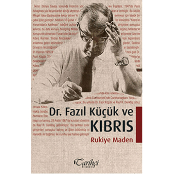 Dr. Fazıl Küçük Ve Kıbrıs Rukiye Maden