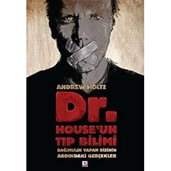 Dr. House’un Tıp Bilimi Andrew Holtz