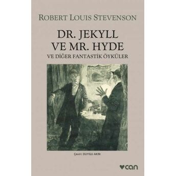 Dr. Jekyll Ve Mr. Hyde Ve Diğer Fantastik Öyküler Robert Louis Stevenson