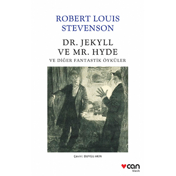 Dr. Jekyll Ve Mr. Hyde Ve Diğer Fantastik Öyküler Robert Louis Stevenson