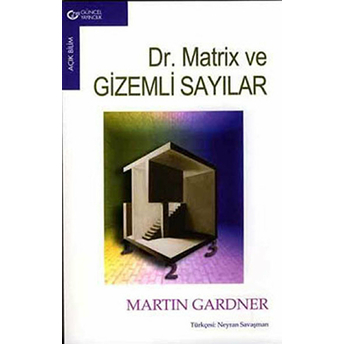 Dr. Matrix Ve Gizemli Sayılar Martin Gardner